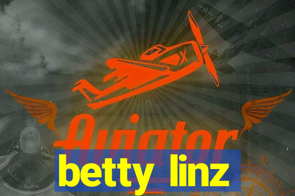 betty linz